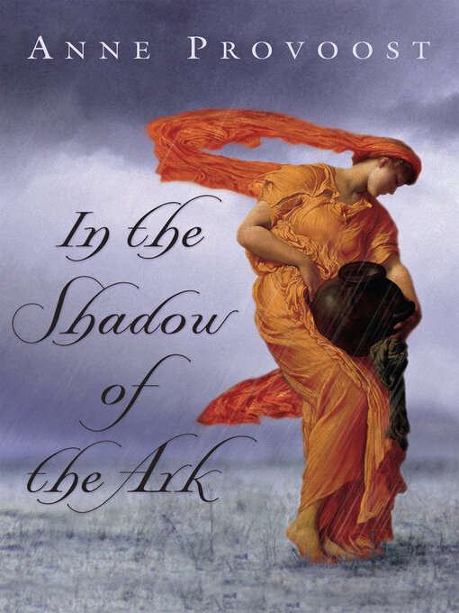 Title details for In the Shadow of the Ark by Anne Provoost - Wait list